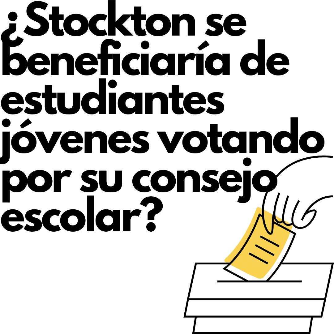 ¿Stockton se beneficiaría de estudiantes jóvenes votando por su consejo escolar?